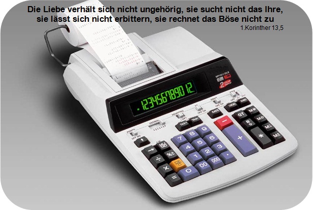 Die Liebe rechnet nicht an